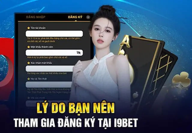 Hướng dẫn đăng ký tài khoản - i9bet nhận siêu ưu đãi khi hoàn thành